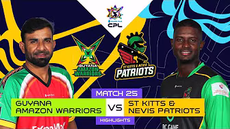 Highlights | Guyana Amazon Warriors vs St Kitts & Nevis Patriots | CPL 2025