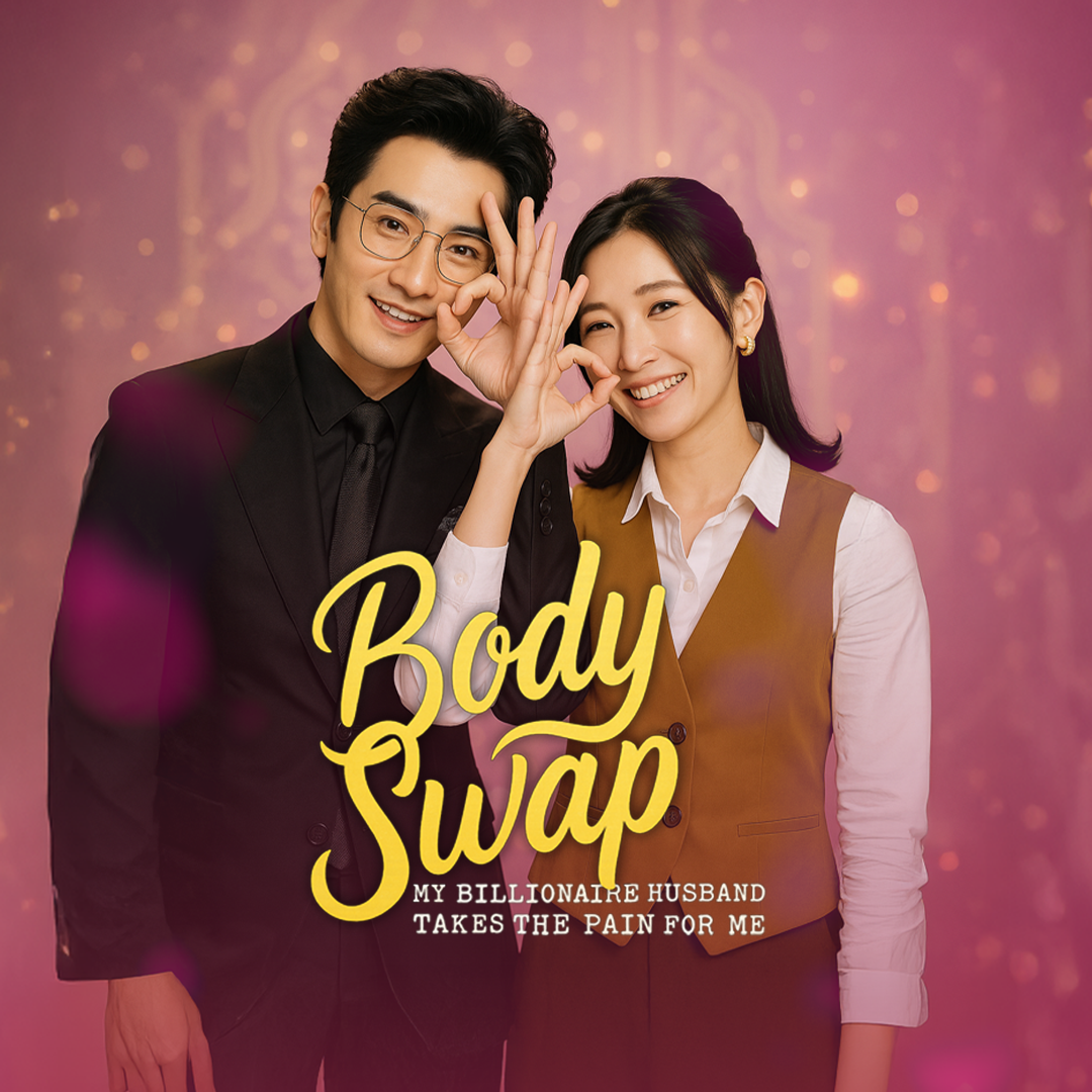 Body Swap My Billionaire Husband Takes the Pain for Me [Hindi] poster