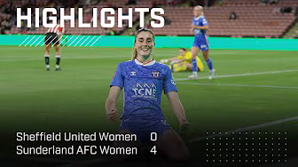 Lasses Hit Four At Bramall Lane | Sheffield United Women 0 - 4 SAFC Women | Barclays WSL2 Highlights