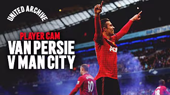 Player Cam: Van Persie v Man City  | 2012/13
