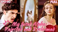 My Fated Alpha: Rejected & Reclaimed
