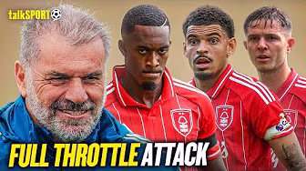 talkSPORT EXPLAINS what Nottingham Forest will look like under Ange Postecoglou backdrop