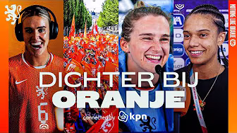 𝗗𝗶𝗰𝗵𝘁𝗲𝗿 𝗯𝗶𝗷 𝗢𝗿𝗮𝗻𝗷𝗲 🧡 | WALES - NEDERLAND ⚔️, ORANJE FANWALK 😍 & UEFA MEDIA DAY! 🎥🤪 background