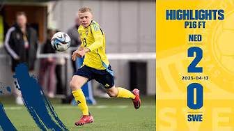 P16 FT | Highlights Nederländerna-Sverige 2-0 backdrop