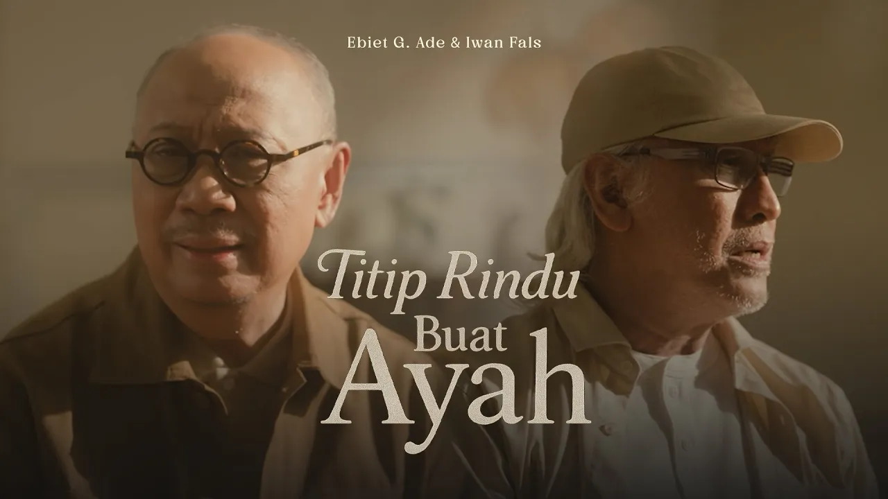 Ebiet G. Ade & Iwan Fals - Titip Rindu Buat Ayah (Official Music Video)