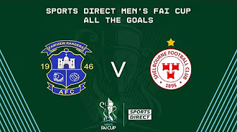 Fairview Rangers 0-4 Shelbourne | GOALS | Sports Direct Men's FAI Cup background