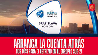Arranca la cuenta atrás: dos días para el estreno en el Europeo sub-21 | 🔴 SEFUTBOL