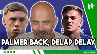 Palmer BACK in training, Delap OUT for 12 weeks | Enzo Maresca background
