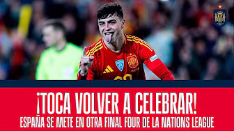 🥳 ¡¡TOCA VOLVER A CELEBRAR!! España se mete en otra Final Four de la Nations League!| 🔴 SEFUTBOL backdrop