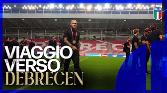 La rifinitura e il viaggio degli Azzurri verso Debrecen | Israele-Italia