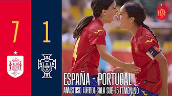 RESUMEN | FÚTBOL SALA | SUB-15 FEMENINO | España 7-1 Portugal | 🔴 SEFUTBOL backdrop