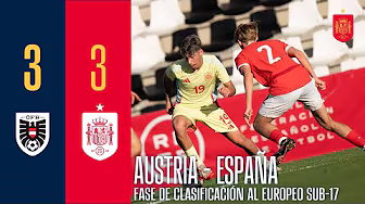 RESUMEN | Austria 3-3 España | Ronda 2 Clasificación Europeo sub-17 | 🔴 SEFUTBOL background