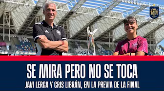 Se mira, pero no se toca. Javi Lerga y Cris Librán en la previa de la final | 🔴 SEFUTBOL background