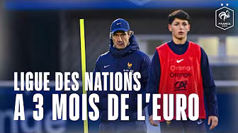 A 100 jours de l'Euro, priorité à la Ligue des Nations