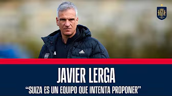 Javier Lerga: "Suiza es un equipo que intenta proponer" | 🔴 SEFUTBOL backdrop