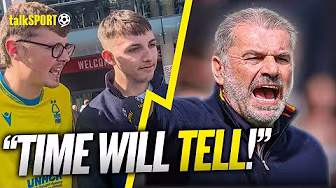 "GIVE IT A MONTH, HE'S GONE!" Nottingham Forest fans REACT to Ange Postecoglou's 1st game in charge!