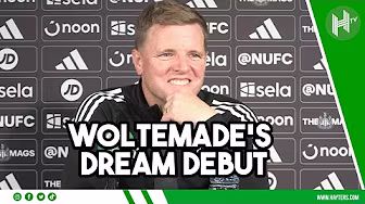 That's why we signed UNIQUE Woltemade! | Eddie Howe | Newcastle 1-0 Wolves background