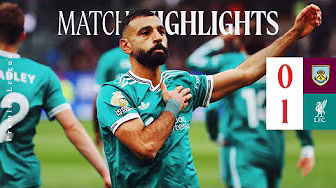 Highlights: Late Salah Winner! Burnley 0-1 Liverpool | Premier League