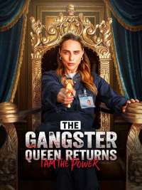 The Gangster Queen Returns: I Am The Power