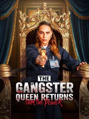 The Gangster Queen Returns: I Am The Power
