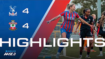 Barclays WSL2 highlights | Crystal Palace 4-4 Southampton background