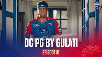 Maidan-e-Jung | DC PG by Gulati | Delhi Capitals | Ep 10