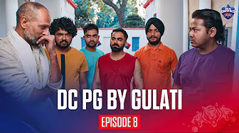 Yalgaar Ho | DC PG by Gulati | Delhi Capitals | Ep 8