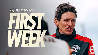 BEHIND THE SCENES | Keith Andrews' first week as Brentford Head Coach đč background