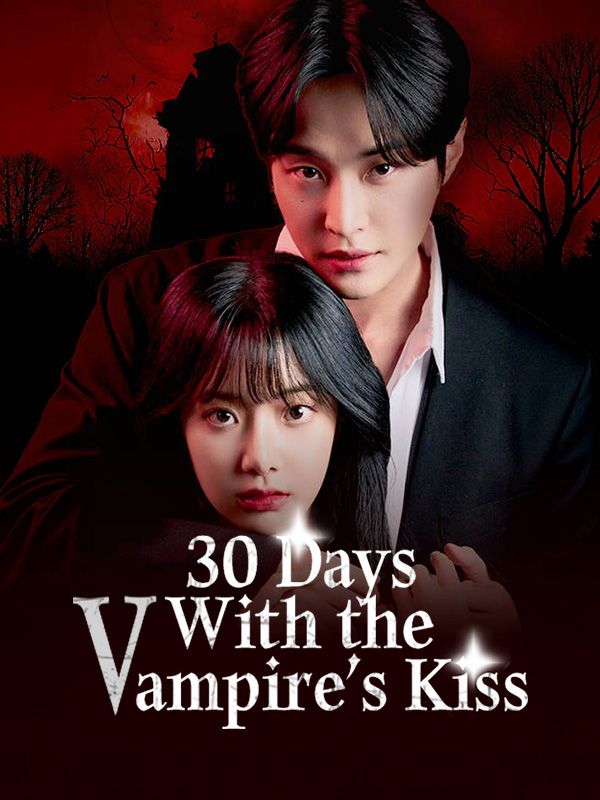 30 Days With the Vampire's Kiss poster