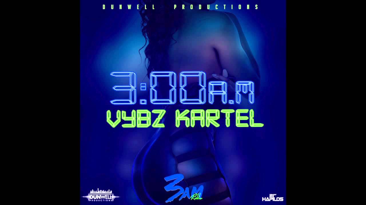 Vybz Kartel - 3am (Official Audio) | Prod. Dunwell | 3am Riddim | 21st Hapilos (2015) background