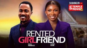 RENTED GIRLFRIEND - SONIA UCHE, BAAJ ADEBULE - 2025 EXCLUSIVE NOLLYWOOD MOVIE
