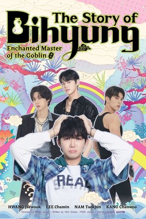 The Story of Bihyung: Enchanted Master of the Goblin