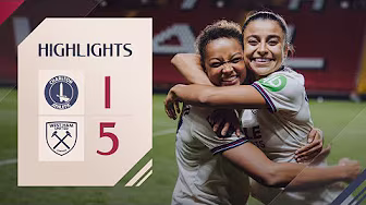 Goal-Fest at The Valley! ⚒️ | Charlton Women 1-5 West Ham Women | Subway Women's League Cup