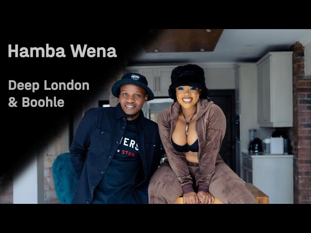 Deep London & Boohle - Hamba Wena | Official music Video background