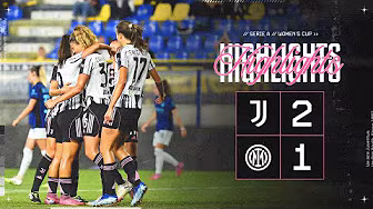 HIGHLIGHTS Serie A Women's Cup | Juventus Women 2-1 Inter background