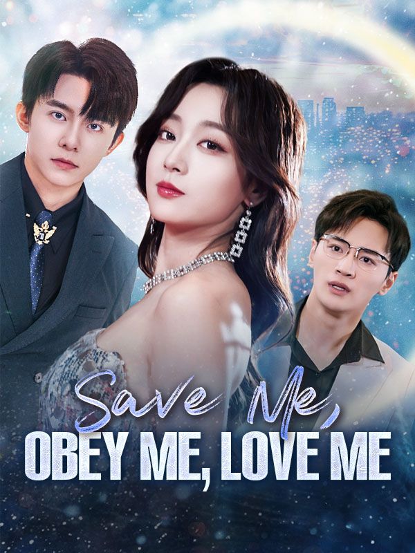 Save Me, Obey Me, Love Me poster