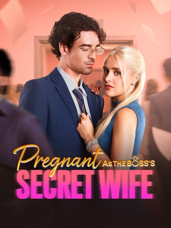 Pregnant As the Boss's Secret Wife — blurred background