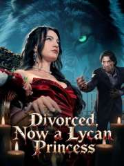 Divorced, Now a Lycan Princess