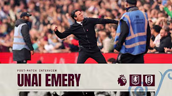 "Today we really showed our energy" | Unai Emery on Fulham win background