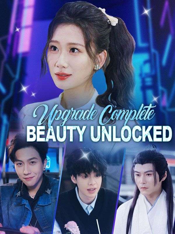 Upgrade Complete: Beauty Unlocked poster