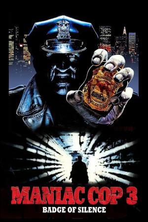 Maniac Cop 3: Badge of Silence [Russian]