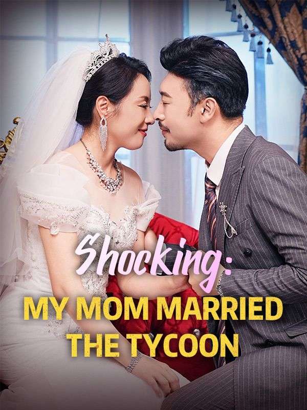 Shocking: My Mom Married the Tycoon poster