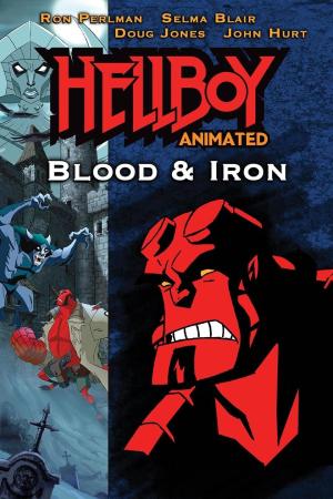 Hellboy Animated: Blood and Iron [Russian]