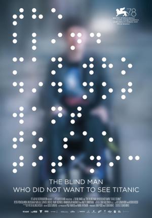 The Blind Man Who Did Not Want to See Titanic [Russian]