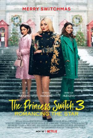 The Princess Switch 3: Romancing the Star [Russian]