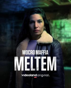 Mocro Maffia: Meltem [Russian]