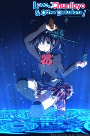 Love, Chunibyo & Other Delusions [Indonesian] S1-S2