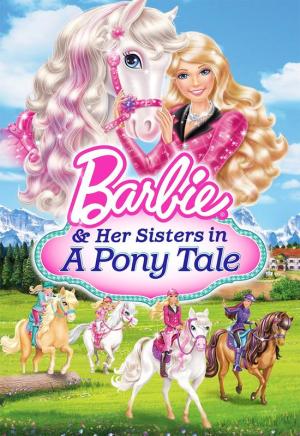 Barbie & Her Sisters in a Pony Tale [Russian]