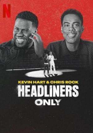 Kevin Hart & Chris Rock: Headliners Only [Russian]