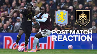 Lesley Ugochukwu On Defeat Despite Goal Against Aston Villa | REACTION | Aston Villa 2-1 Burnley